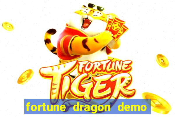 fortune dragon demo ganho certo